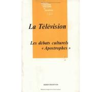 La Télévision Les débats culturels « Apostrophes » - Patrick Charaudeau - Didier-Erudition - broché - Essai