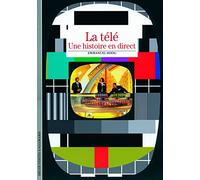 La télévision: Une histoire en direct