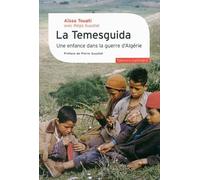 La Temesguida Une enfance dans la guerre d'Algérie - Aïssa Touati - Gallimard - broché - Essai