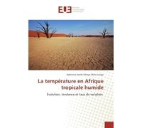La température en Afrique tropicale humide - Alphonse Kambi Dibaya Okito Longo - Universitaires Europeennes - broché - Etude
