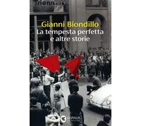 La tempesta perfetta e altre storie - Gianni Biondillo - Guanda - ebook (ePub) - Livre