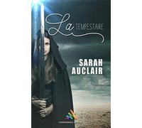 La tempestaire: Roman lesbien
