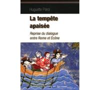 La Tempête Apaisée - Retour Au Dialogue Entre Rome Et Ecône
