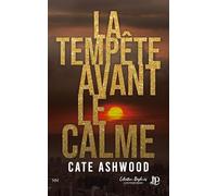 La tempête avant le calme