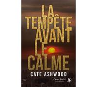 La tempête avant le calme - Cate Ashwood - Juno Publishing - broché - Roman