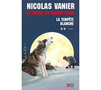 La Tempête blanche : Tome 2-Le Chant du Grand Nord