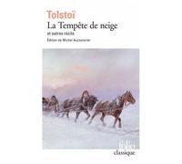 Léon Tolstoï – La Tempête de neige et autres récits – Poche (Gallimard)