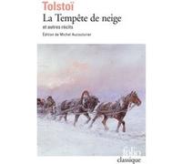 Léon Tolstoï – La Tempête de neige et autres récits – Poche (Gallimard)