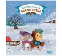 Céline Person – Les petits amis du Grand Chêne – La tempête de neige – Cartonné