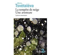 La tempête de neige – Une aventure: 2 pièces romantiques – Gallimard