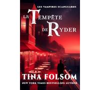 La tempête de Ryder: Hybrides Scanguards - Tome 1