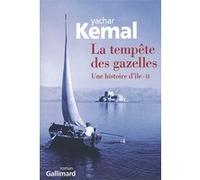 Yachar Kemal – La tempête des gazelles – Roman – Broché (Gallimard, traduit par Alfred Depeyrat)
