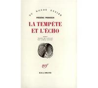 La Tempête et l'écho Frédéric Prokosch (Auteur), Ludmilla Savitzky (Traduction)