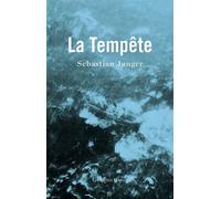 La Tempête - Sebastian Junger - Belles Lettres - broché - Roman