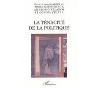 La ténacité de la politique Collectif (Auteur)
