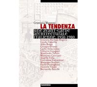 La tendenza - avant-garde architecturale italienne - Cristiana Mazzoni - Parentheses Eds - broché - Etude