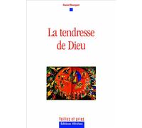La tendresse de Dieu - Daniel Bourguet - Olivetan - broché - Essai