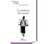 La tendresse des bannis - Christian Dumotier - L'harmattan - broché - Poésie