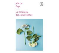La Tendresse des catastrophes - Martin Page - Pocket - Poche - Roman