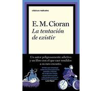 La tentación de existir