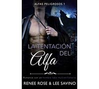 La tentación del alfa