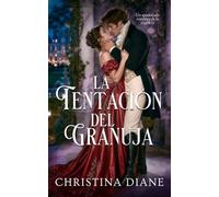 La Tentación Del Granuja: Un apasionado romance de la regencia