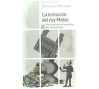 La Tentación Del Rey Midas - Bermejo Barrera, José Carlos Bermejo Barrera, José Carlos (Auteur)