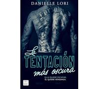 La Tentación Más Oscura / The Darkest Temptation