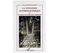 La Tentation Autobiographique Ou La Genese De La Litterature Tchadienne