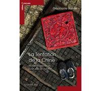 La Tentation de la chine - nouvelles idees recues Stéphanie Balme (Auteur)