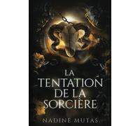 La tentation de la sorcière: Un roman d'amour et de magie