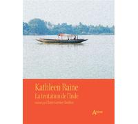 La tentation de l'Inde - Kathleen Raine - Atlande Eds - broché - Roman