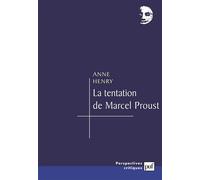 La tentation de Marcel Proust - Anne Henry - Puf - broché - Etude