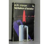 LA TENTATION D'EXISTER