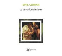 La Tentation d'exister – Gallimard