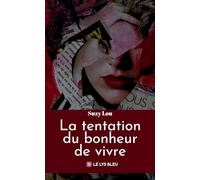 La tentation du bonheur de vivre