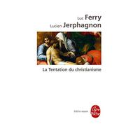 La Tentation du christianisme