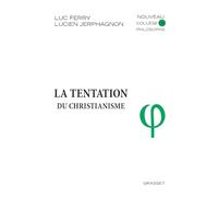 LA TENTATION DU CHRISTIANISME