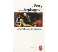 La Tentation Du Christianisme
