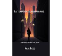 La tentation du milliardaire: Une histoire de désir et de danger
