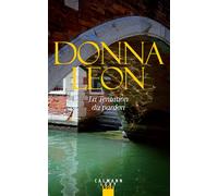 Donna Leon – La Tentation du pardon – Éditions Calmann-Lévy