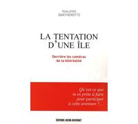 La tentation d'une île : Derrière les caméras de la téléréalité