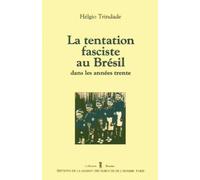 La Tentation fasciste au Brésil dans les années trente