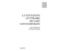 La tentation littéraire de l'art contemporain