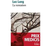 La tentation Luc Lang (Auteur)