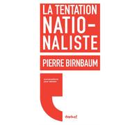 La tentation nationaliste - Pierre Birnbaum - Textuel - broché - Essai