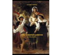 La Tentation païenne en milieu chrétien