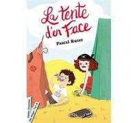 La Tente d'en face Pascal Ruter (Auteur), Marie Leghima (Conception couverture ou illustration)