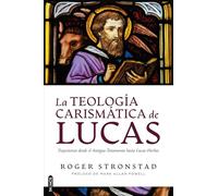 La Teología Carismática de Lucas