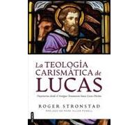 La Teología Carismática De Lucas